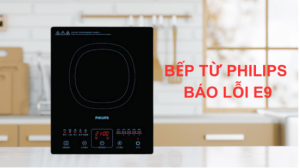  lỗi E9 trên bếp từ Philips là gì? Nguyên nhân do đâu và cách khắc phục như thế nào? Hãy cùng tìm hiểu chi tiết trong bài viết dưới đây để có thể tự sửa lỗi đơn giản ngay tại nhà!